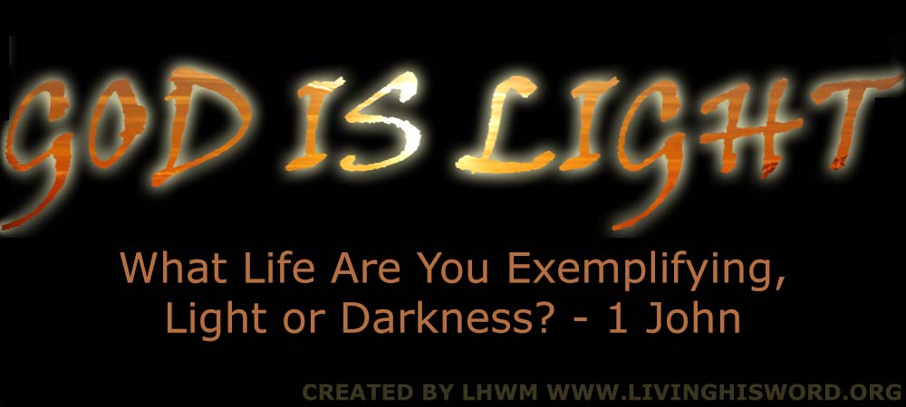 What-Life-Are-You-Exemplifying,-Light-or-Darkness---1-John-1_5